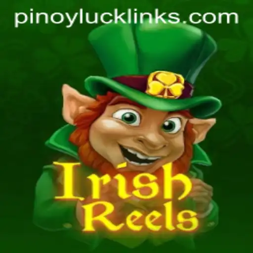 Discover the Thrills of IrishReels with a Touch of Pinoy Luck