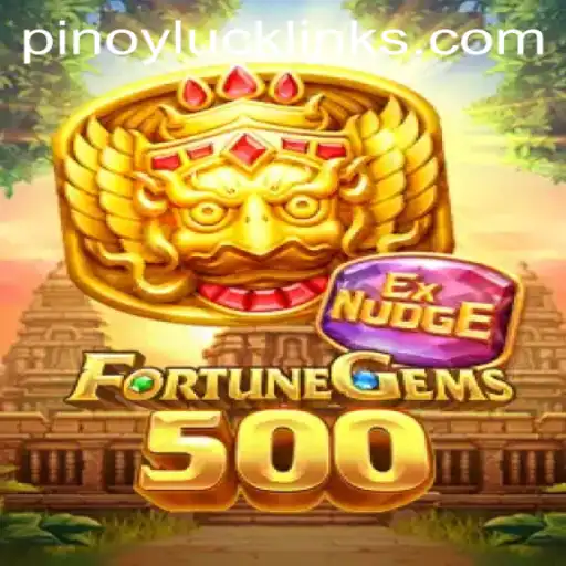 Unveiling FortuneGems500: Experience the Thrill of PINOY LUCK