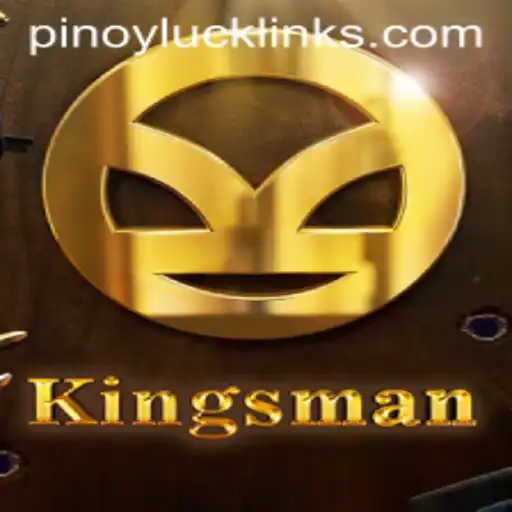 Kingsman: Embracing Pinoy Luck in the World of Gaming