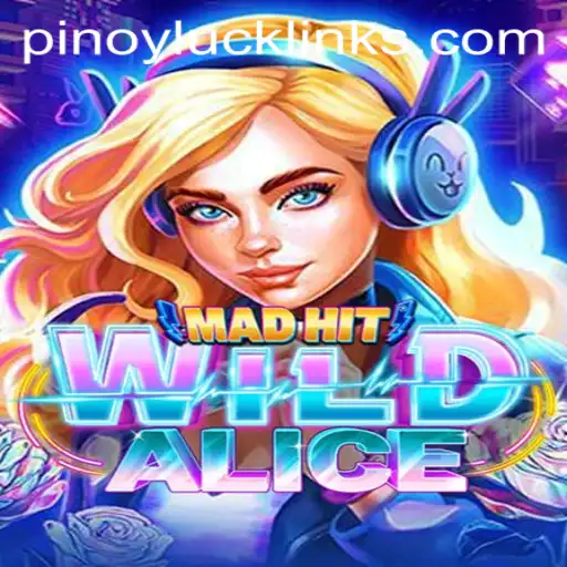 Discovering MadHitWildAlice: Unveiling PINOY LUCK