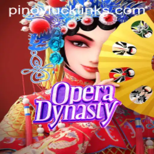 Unveiling OperaDynasty: Dive into the Thrilling World of PINOY LUCK