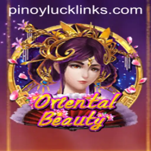 Exploring the Enchanting World of OrientalBeauty and the Allure of PINOY LUCK