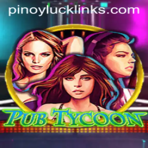 Explore PubTycoon: The Ultimate PINOY LUCK Experience