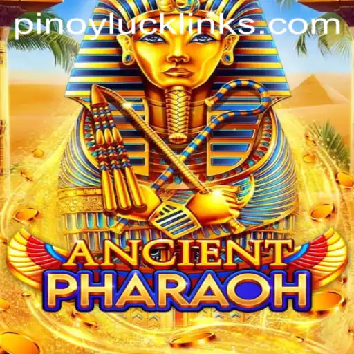 Unlock the Mysteries of AncientPharaoh with Pinoy Luck