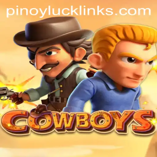 Unveiling the Thrilling World of COWBOYS and the Intriguing Aspect of PINOY LUCK